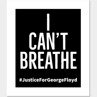 I Can't Breathe, Justice For George Floyd, Black Lives Matter Posters and Art